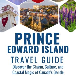 prince edward island travel guide: